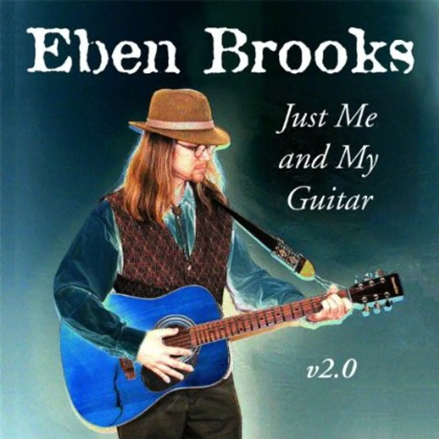 Eben Brooks JUST ME & MY GUITAR CD