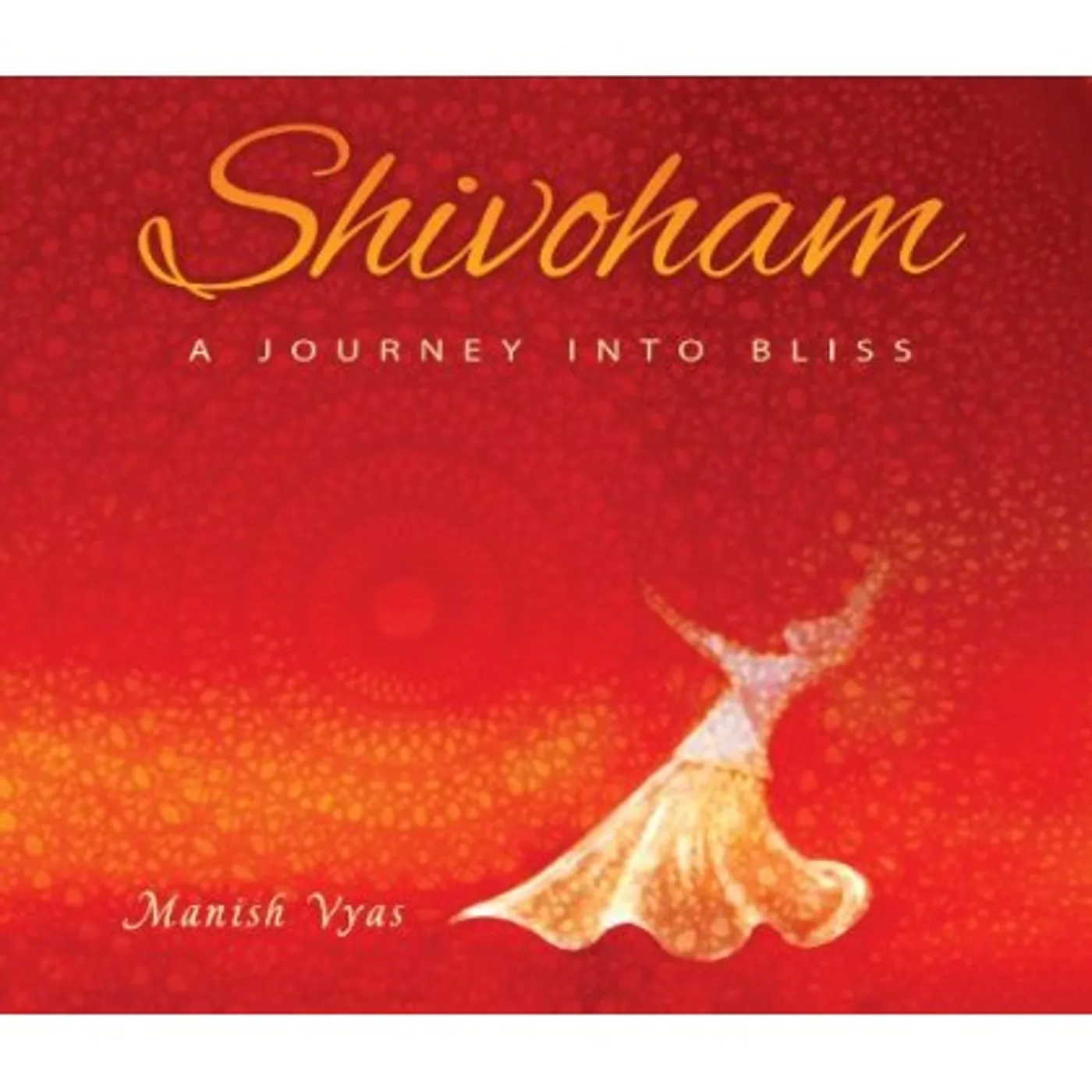 Manish Vyas SHIVOHAM CD