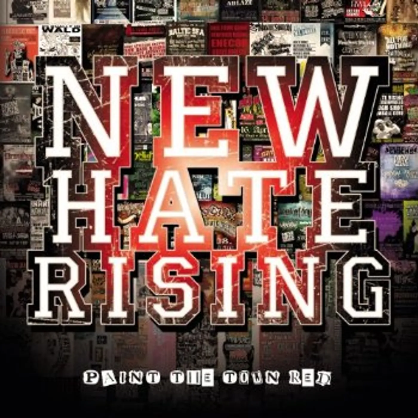 New Hate Rising PAINT THE TOWN RED CD