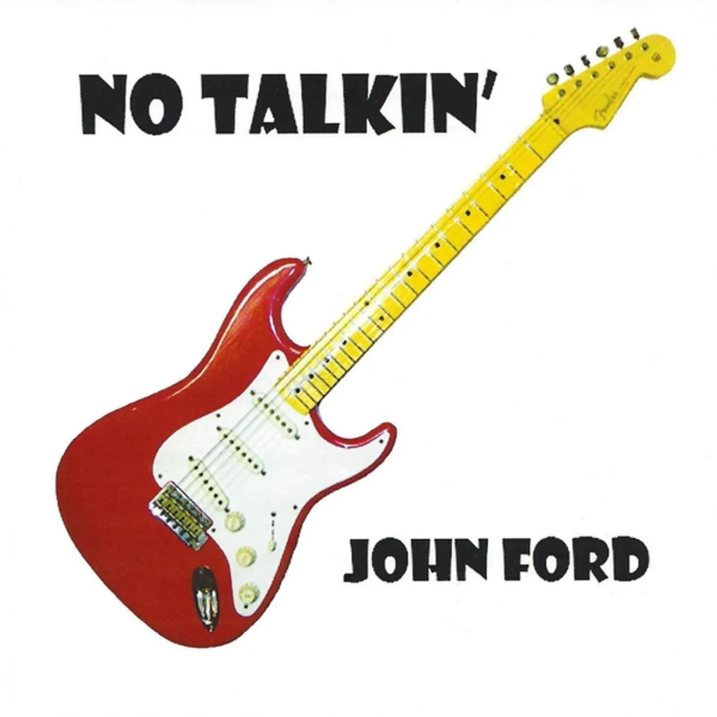 John Ford NO TALKIN CD