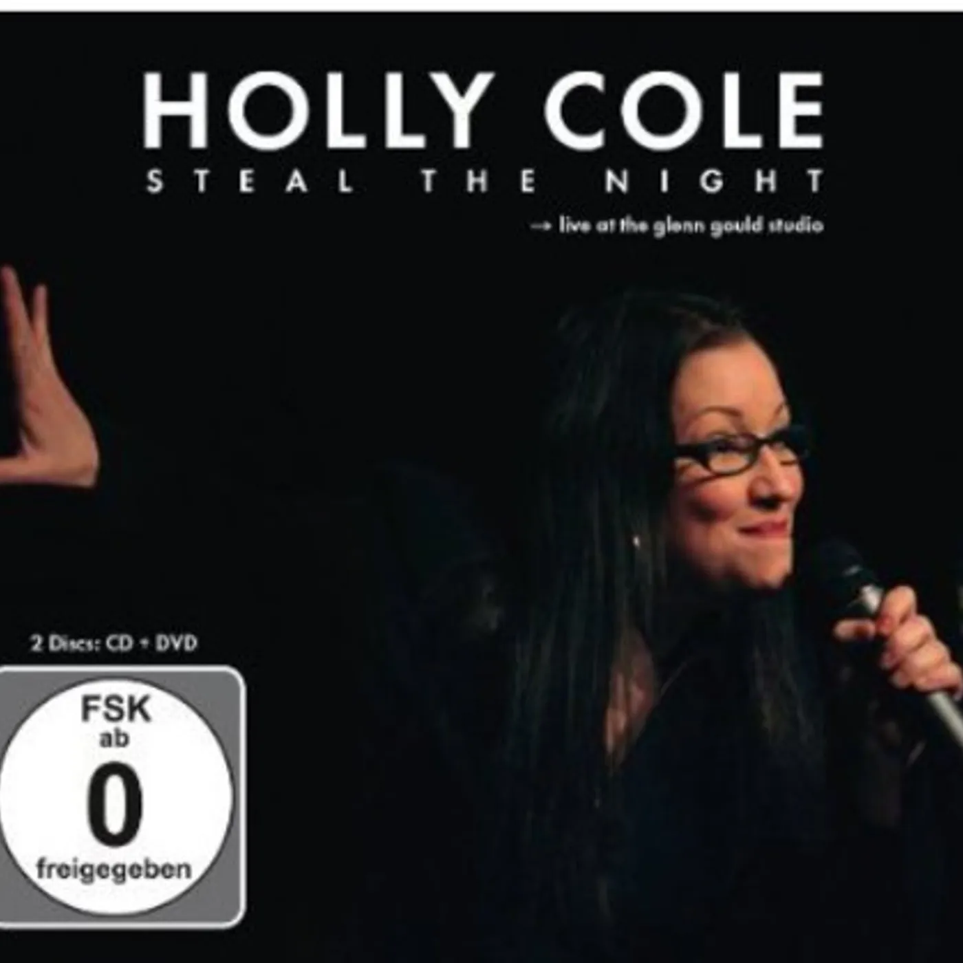 Holly Cole STEAL THE NIGHT: LIVE AT THE GLENN GOULD STUDIO CD