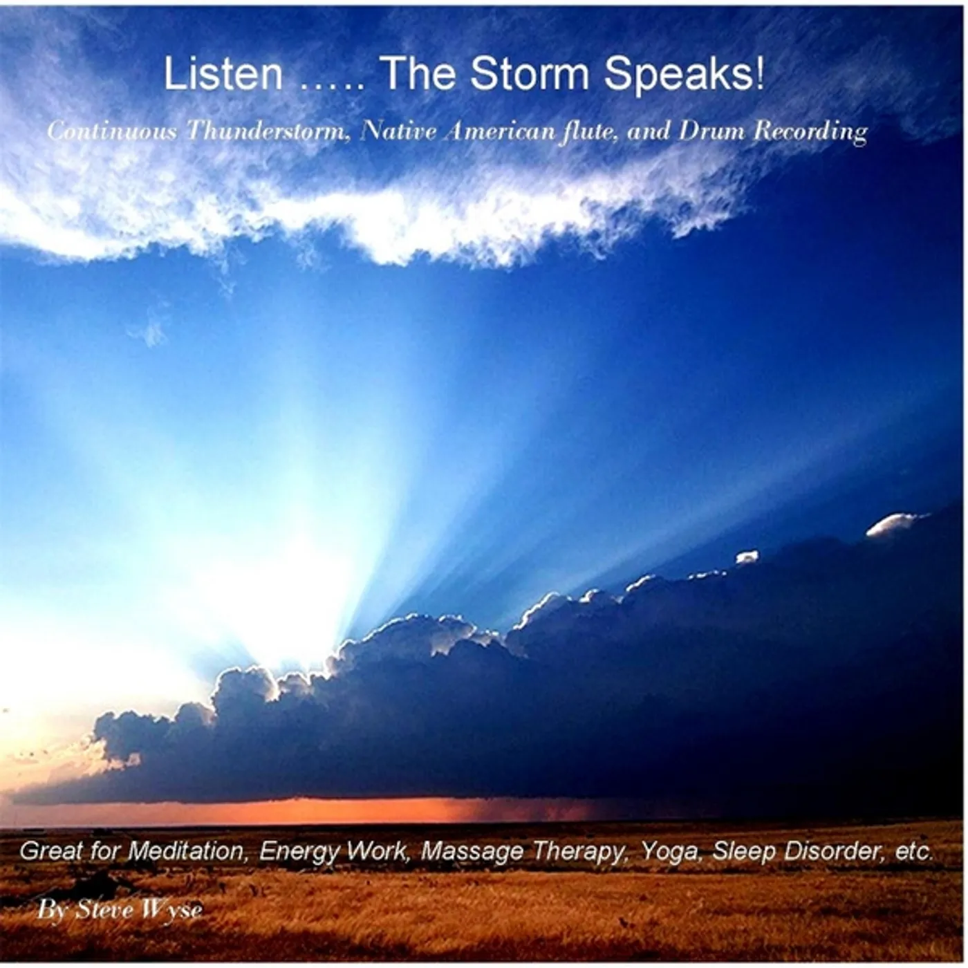Steve Wyse LISTEN THE STORM SPEAKS CD