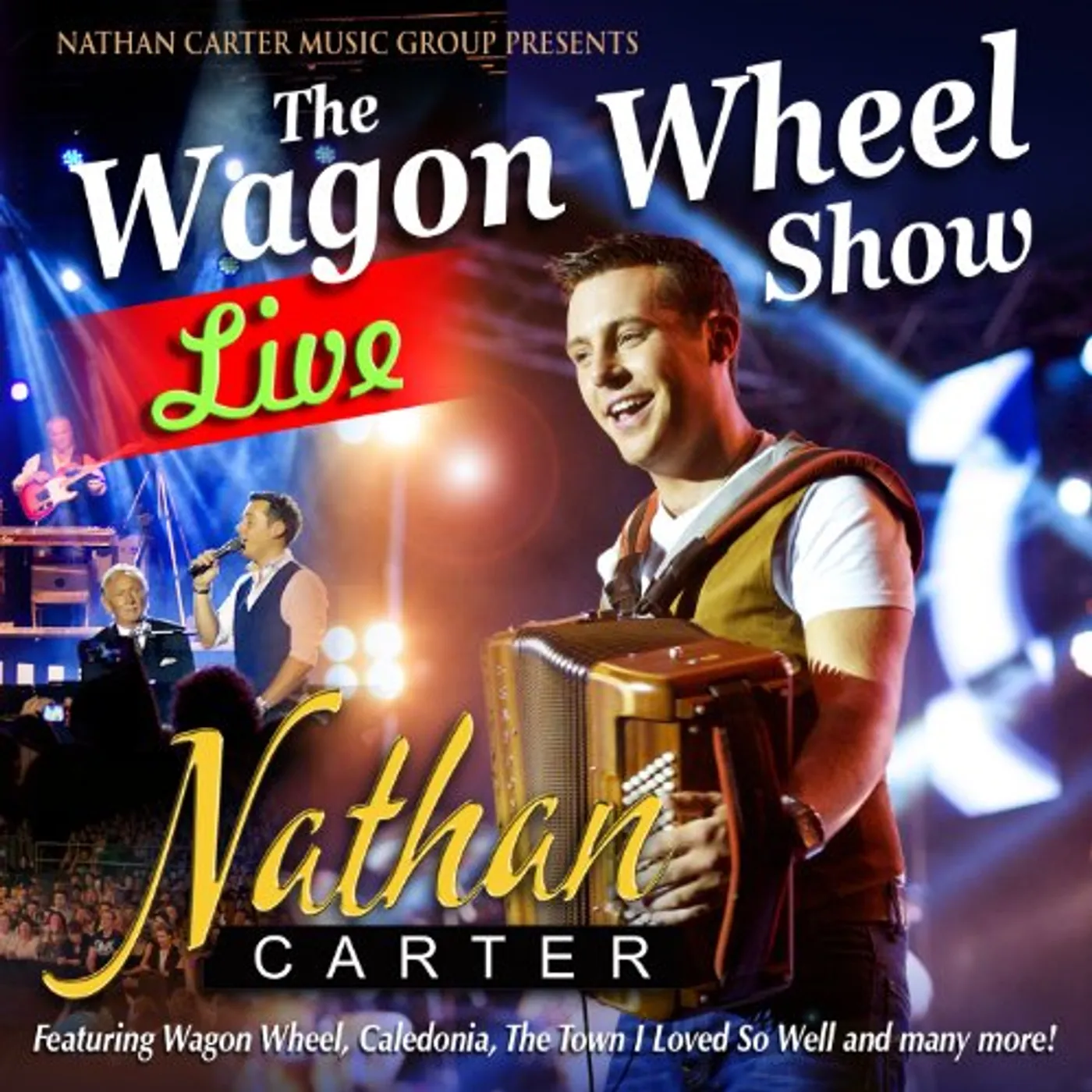 Nathan Carter WAGON WHEEL SHOW: LIVE CD