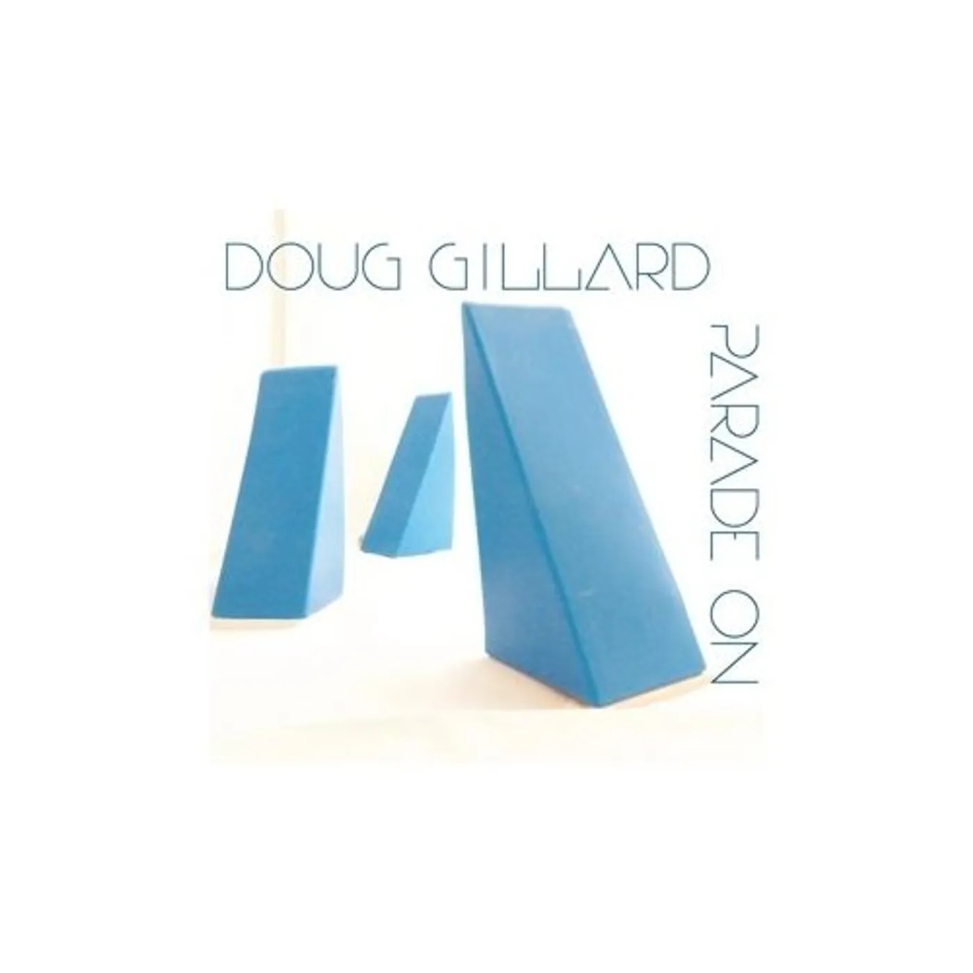 Doug Gillard PARADE ON CD