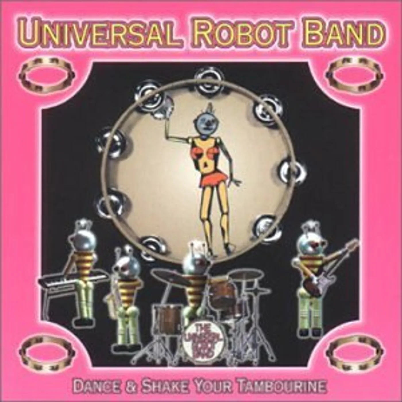 Universal Robot Band DANCE & SHAKE YOUR TAMBOURINE CD