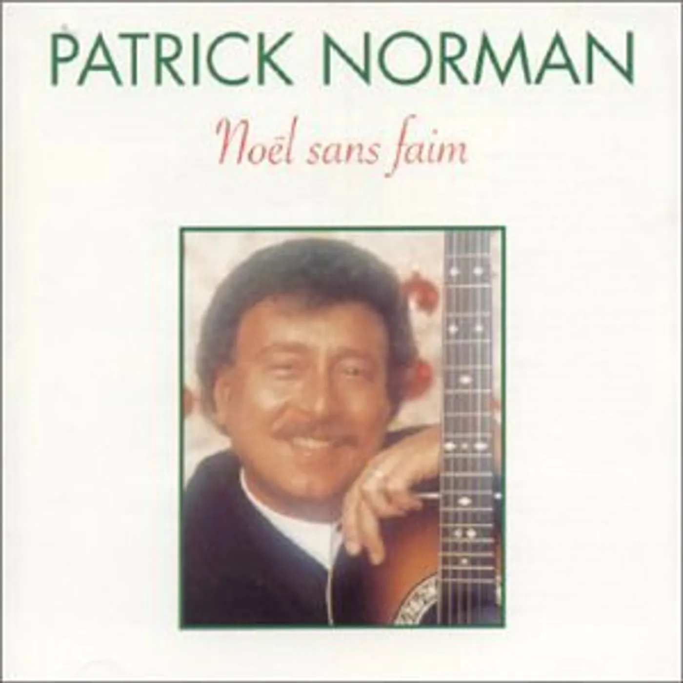 Patrick Norman NOEL SANS FAIM CD
