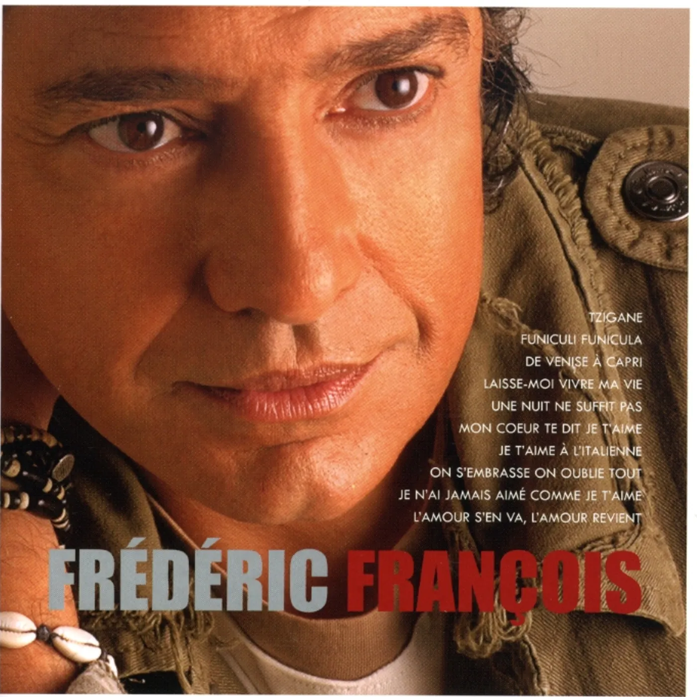Frédéric François MES PLUS BELLES CHANSONS D'AMOUR CD