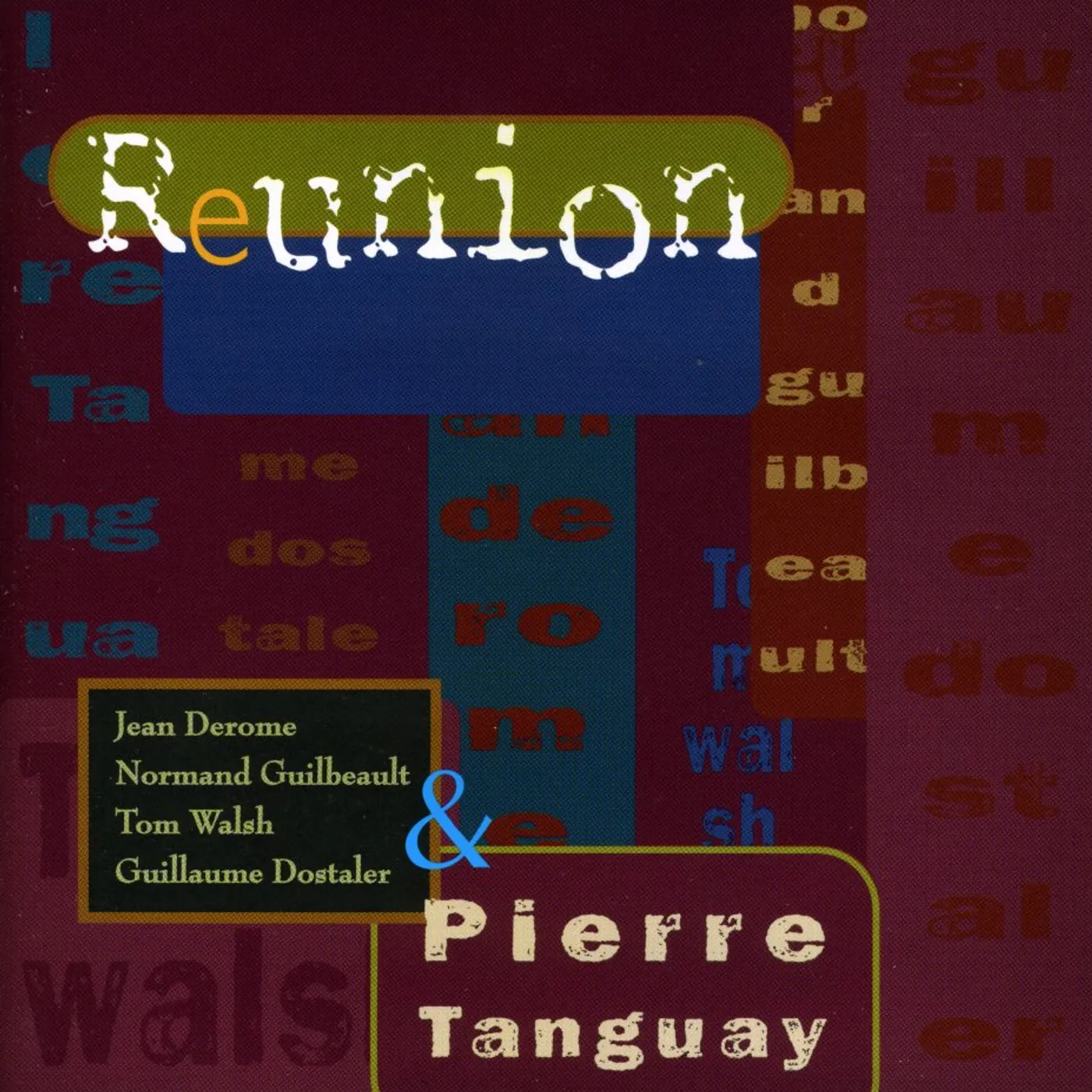 Pierre Tanguay REUNION CD