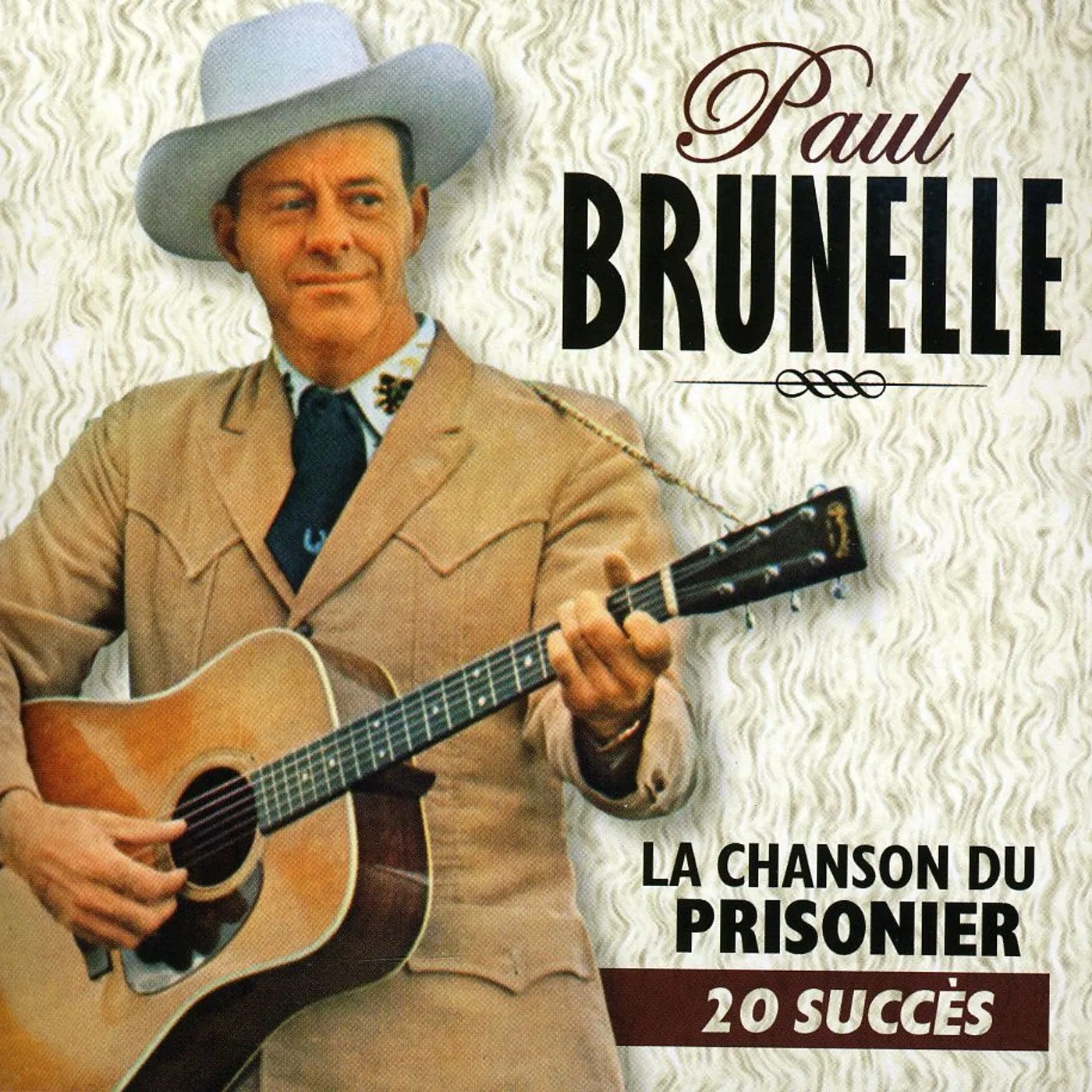 Paul Brunelle 20 SUCCES (LA CHANSON DU PRISONIER) CD