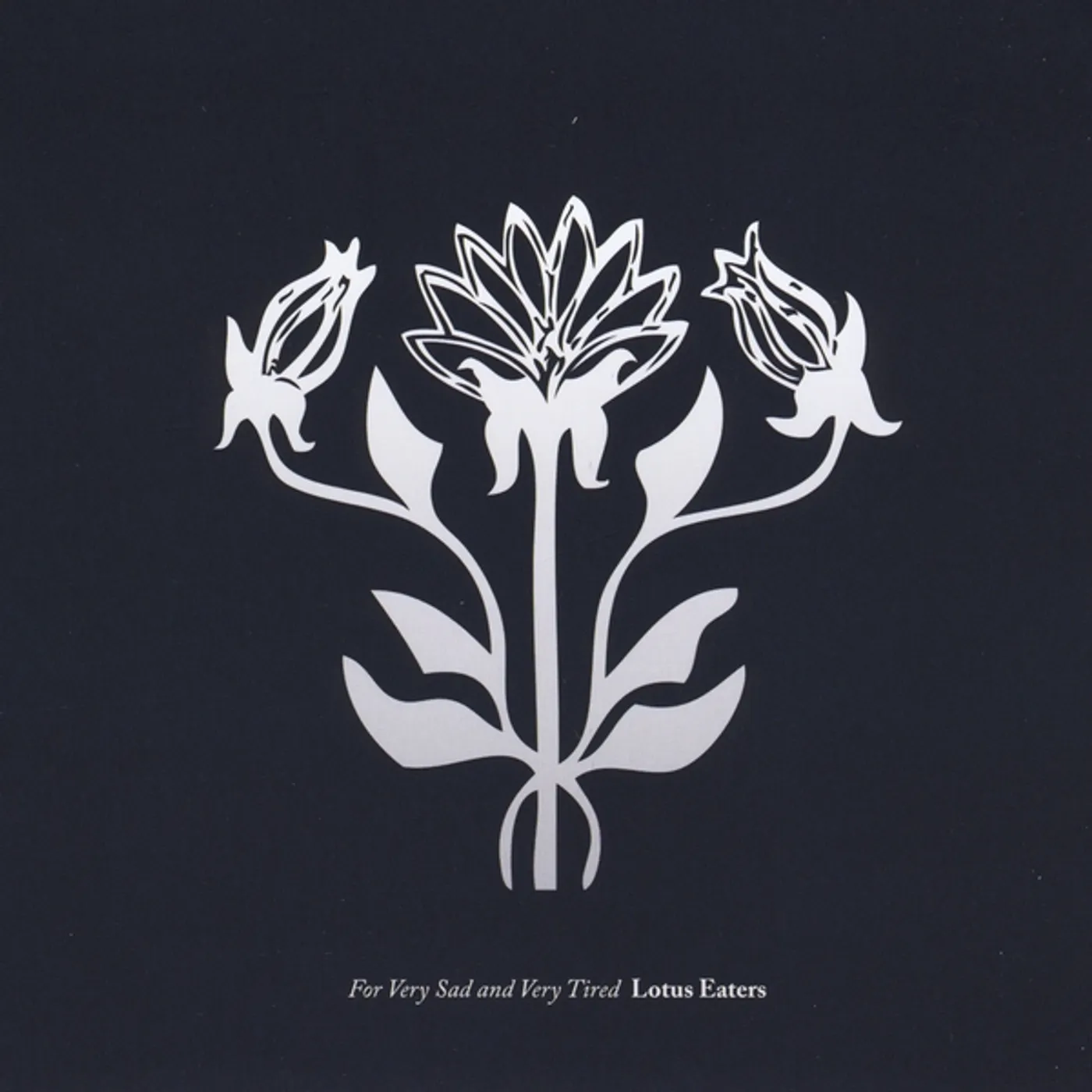 Wanja Slavin Lotus Eaters FOR VERY SAD & VERY TIRED LOTUS EATERS CD