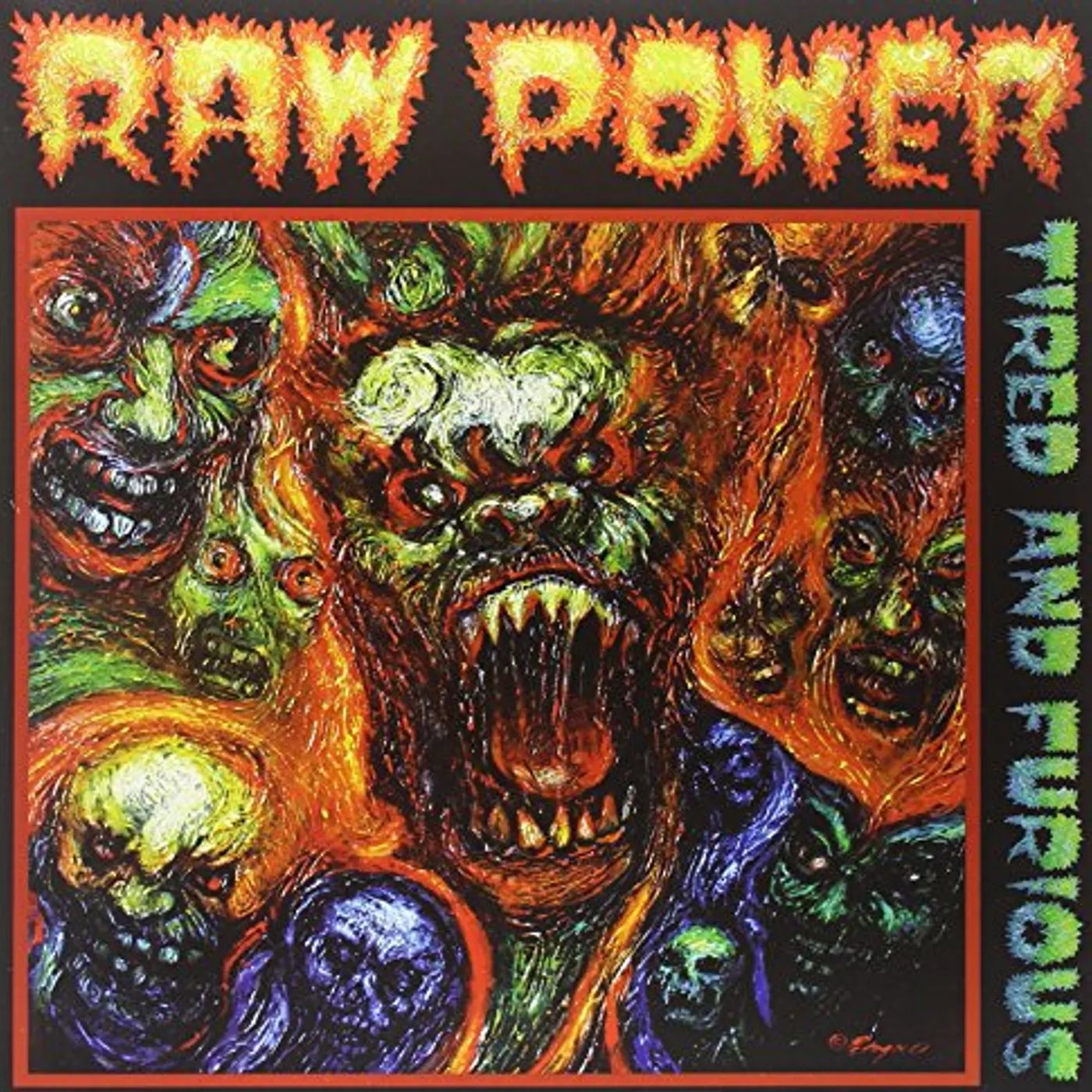 Raw Power Tired and Furious Vinyl Record