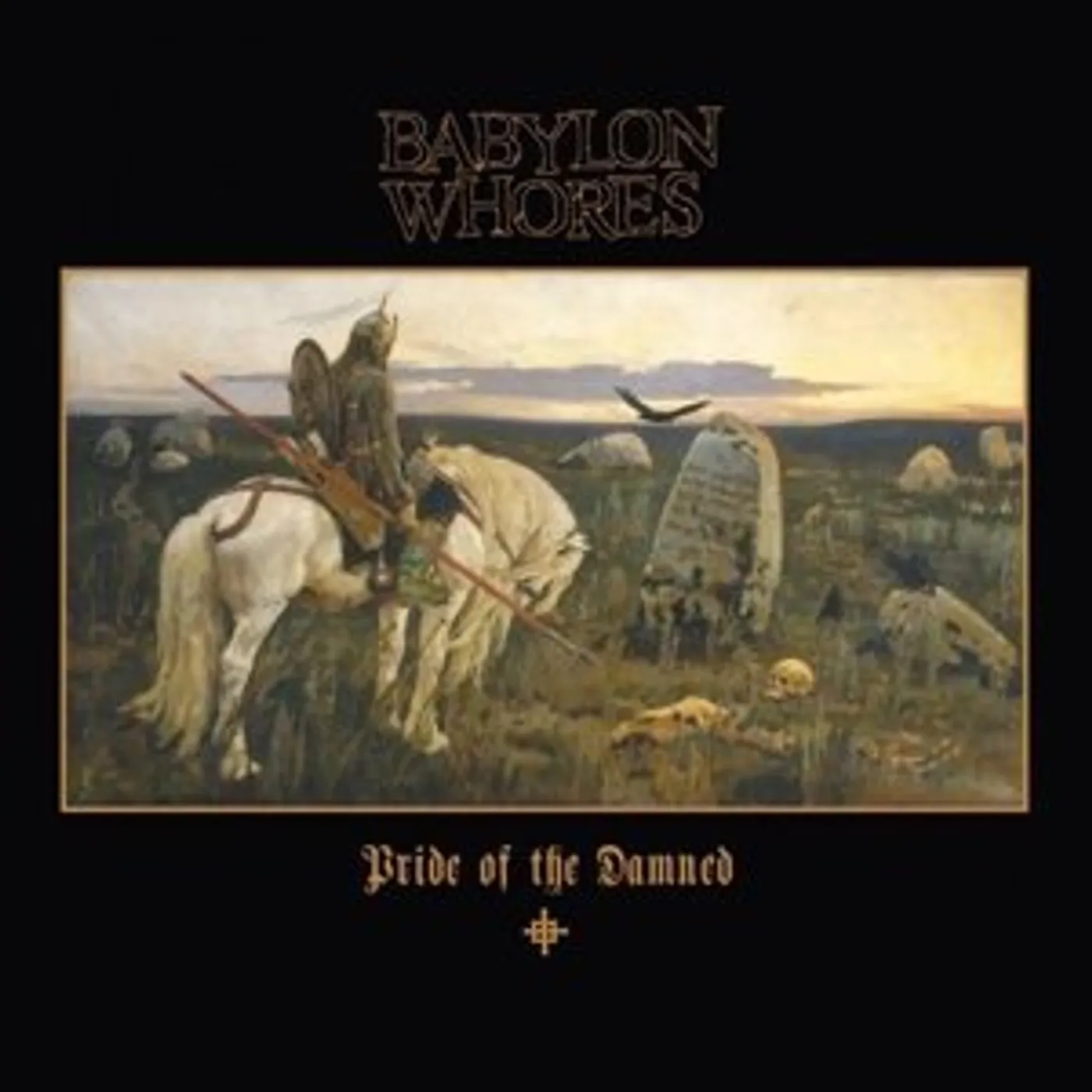 Babylon Whores Pride Of The Damned Vinyl Record