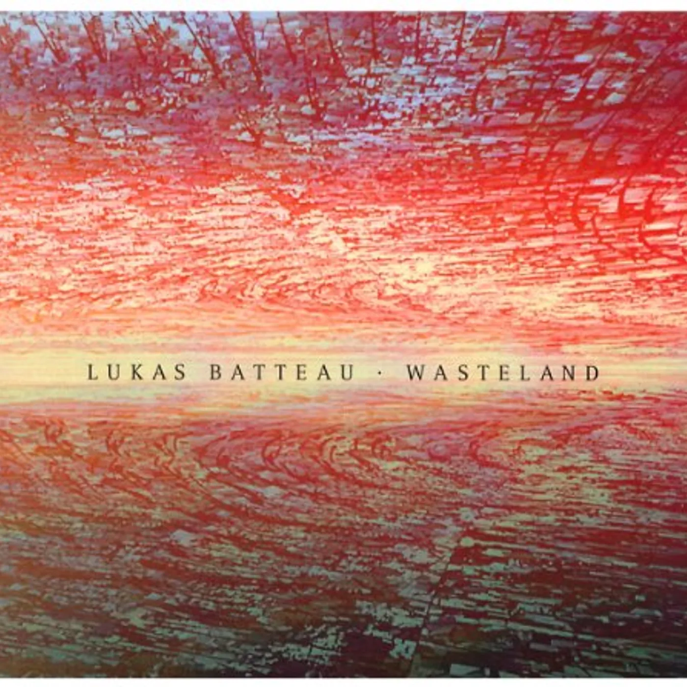 Lukas Batteau WASTELAND CD
