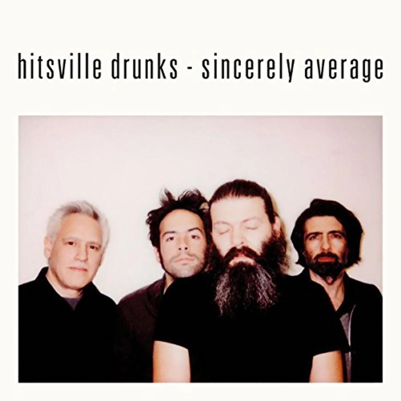 Hitsville Drunks Sincerely Average Vinyl Record