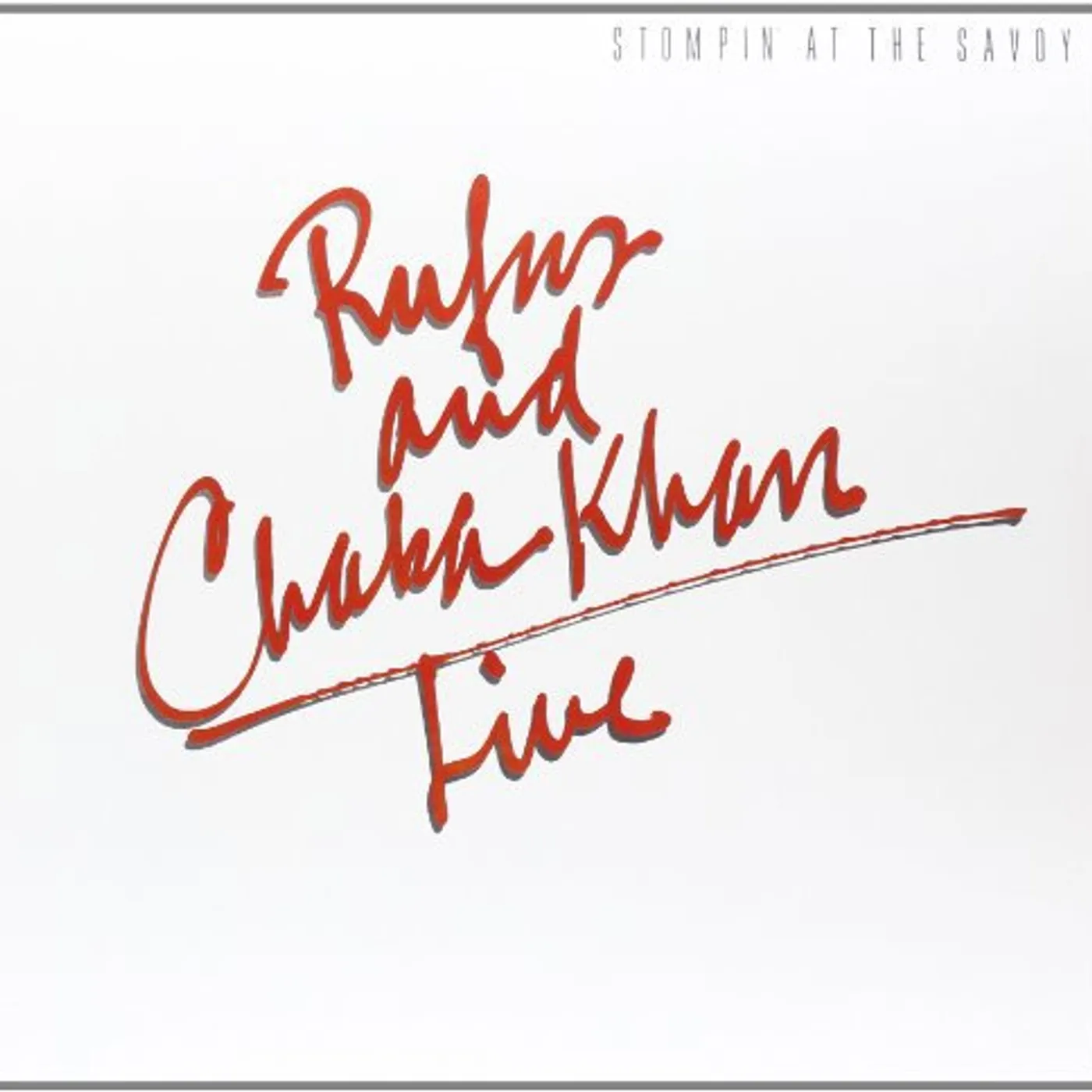 Rufus & Chaka Khan STOMPIN AT THE SAVOY Vinyl Record - Holland Release