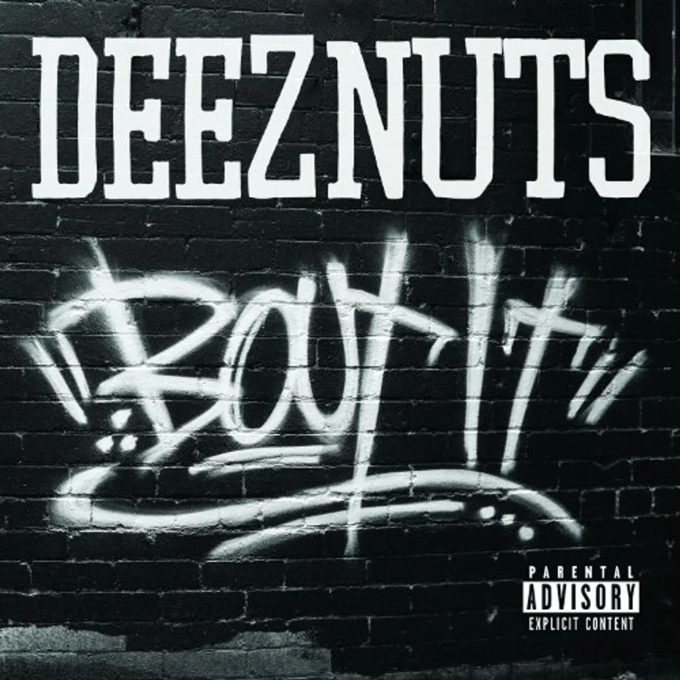 Deez Nuts BOUT IT CD