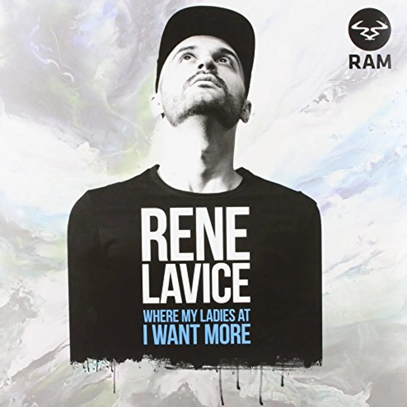 René LaVice WHERE MY LADIES AT?/I WANT MORE Vinyl Record