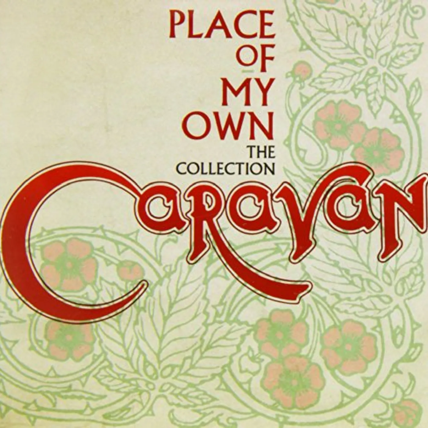 Caravan  PLACE OF MY OWN: THE COLLECTION CD