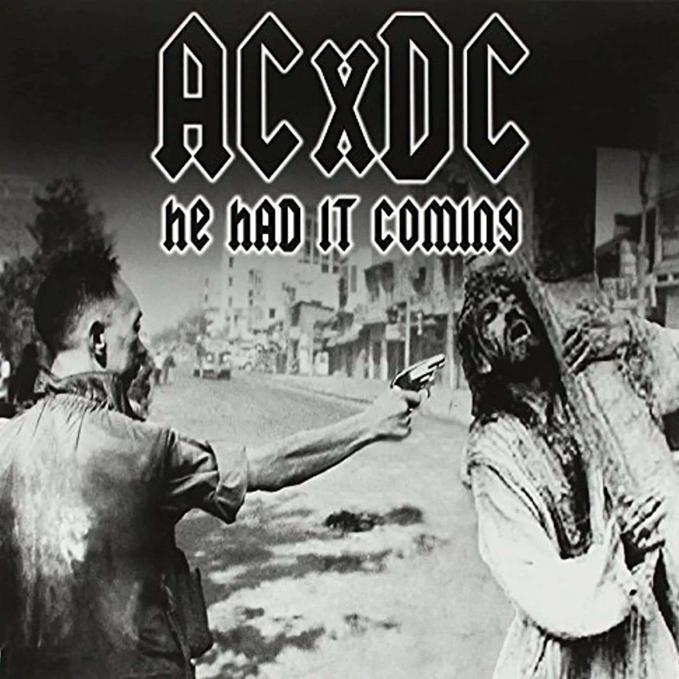 ACxDC HE HAD IT COMING / SECOND COMING Vinyl Record