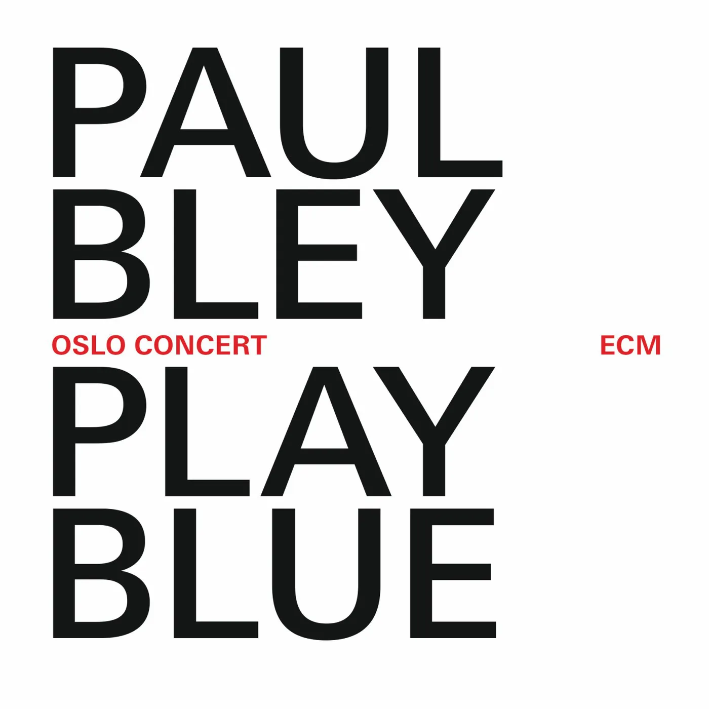Paul Bley PLAY BLUE: OSLO CONCERT CD