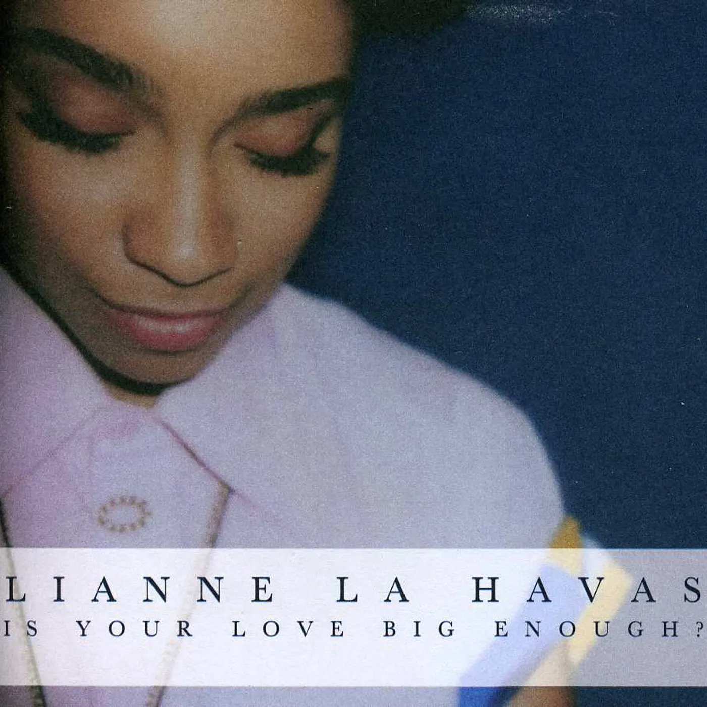Lianne La Havas IS YOUR LOVE BIG ENOUGH CD