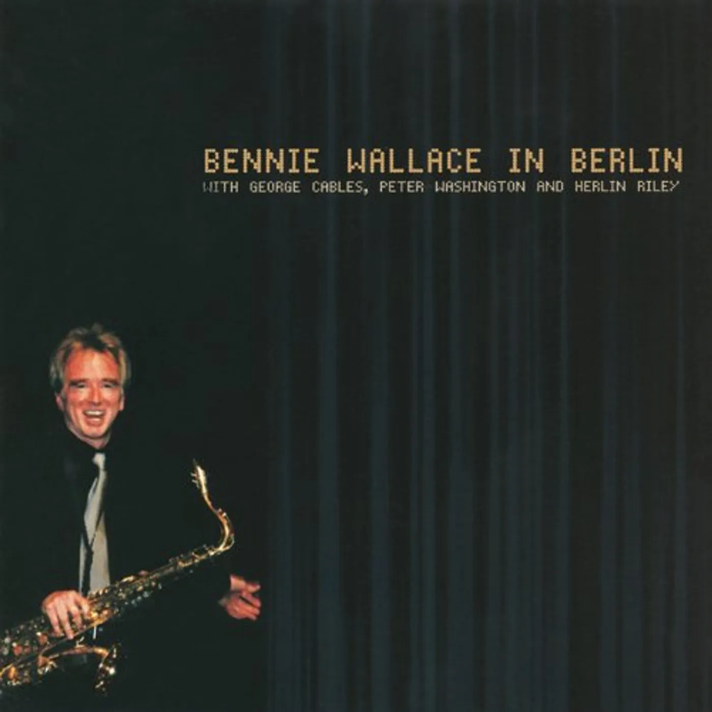 Bennie Wallace ST IN BERLIN CD