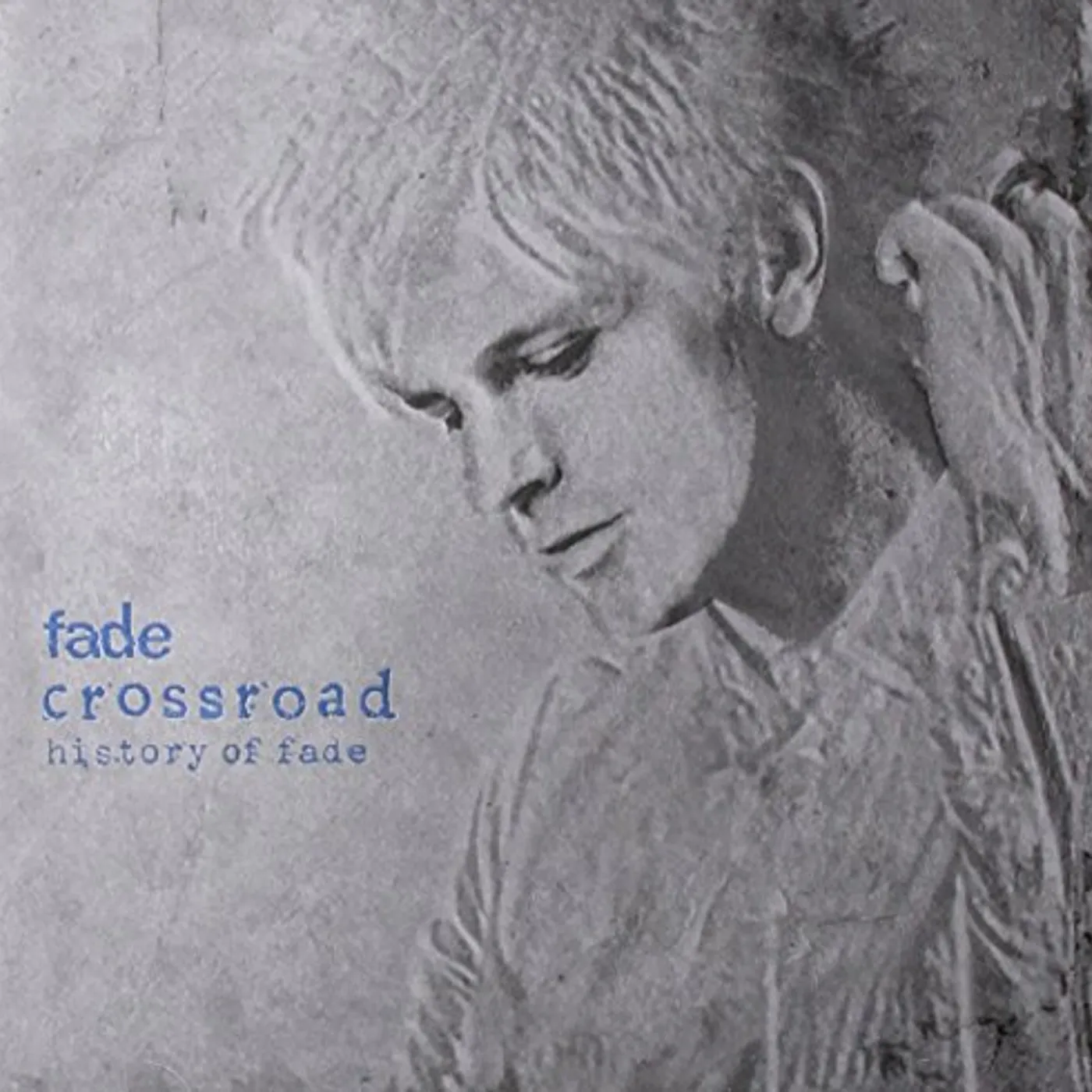 CROSSROAD HISTORY OF FADE CD
