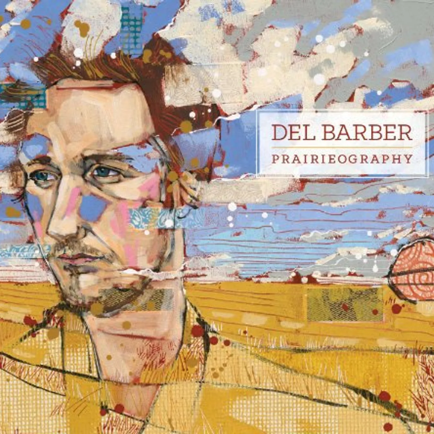 Del Barber Prairieography Vinyl Record