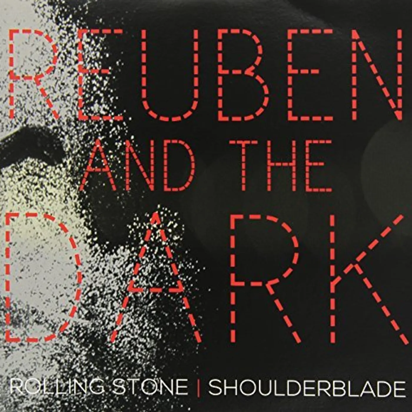 Reuben And The Dark ROLLING STONE/SHOULDERBLADE Vinyl Record