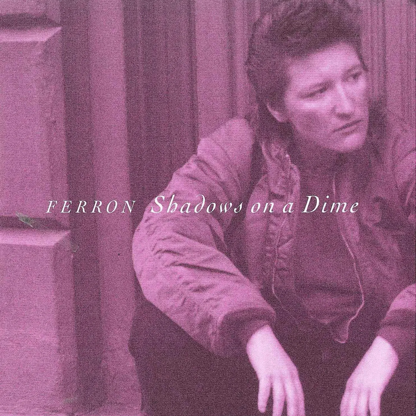 Ferron SHADOWS ON A DIME CD