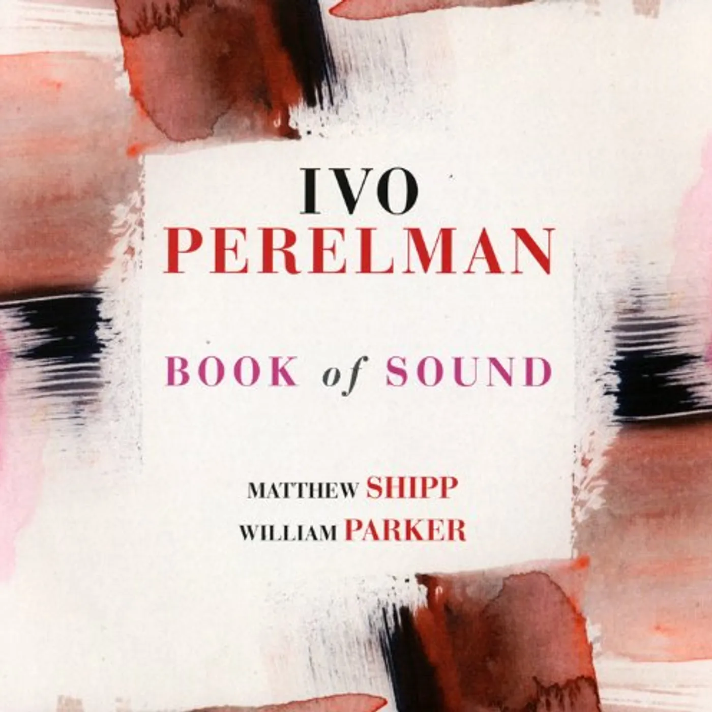 Ivo Perelman BOOK OF SOUND CD