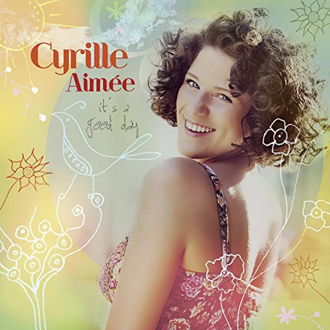 Cyrille Aimee IT'S A GOOD DAY CD
