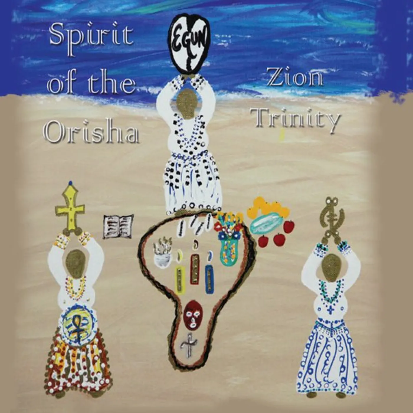 Zion Trinity SPIRIT OF THE ORISHA CD