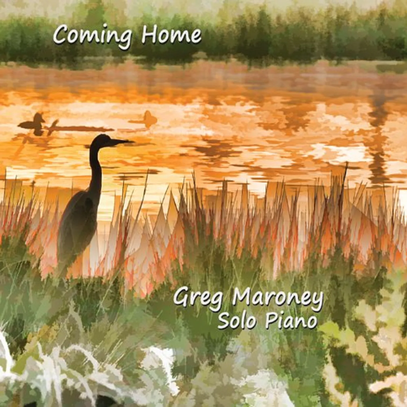 Greg Maroney COMING HOME SOLO PIANO CD