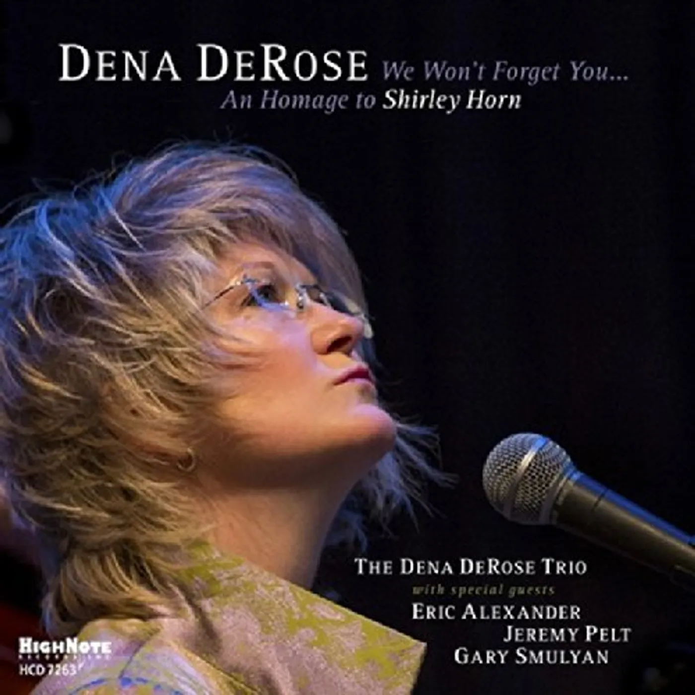 Dena DeRose WE WON'T FORGET YOU: AN HOMAGE TO SHIRLEY HORN CD