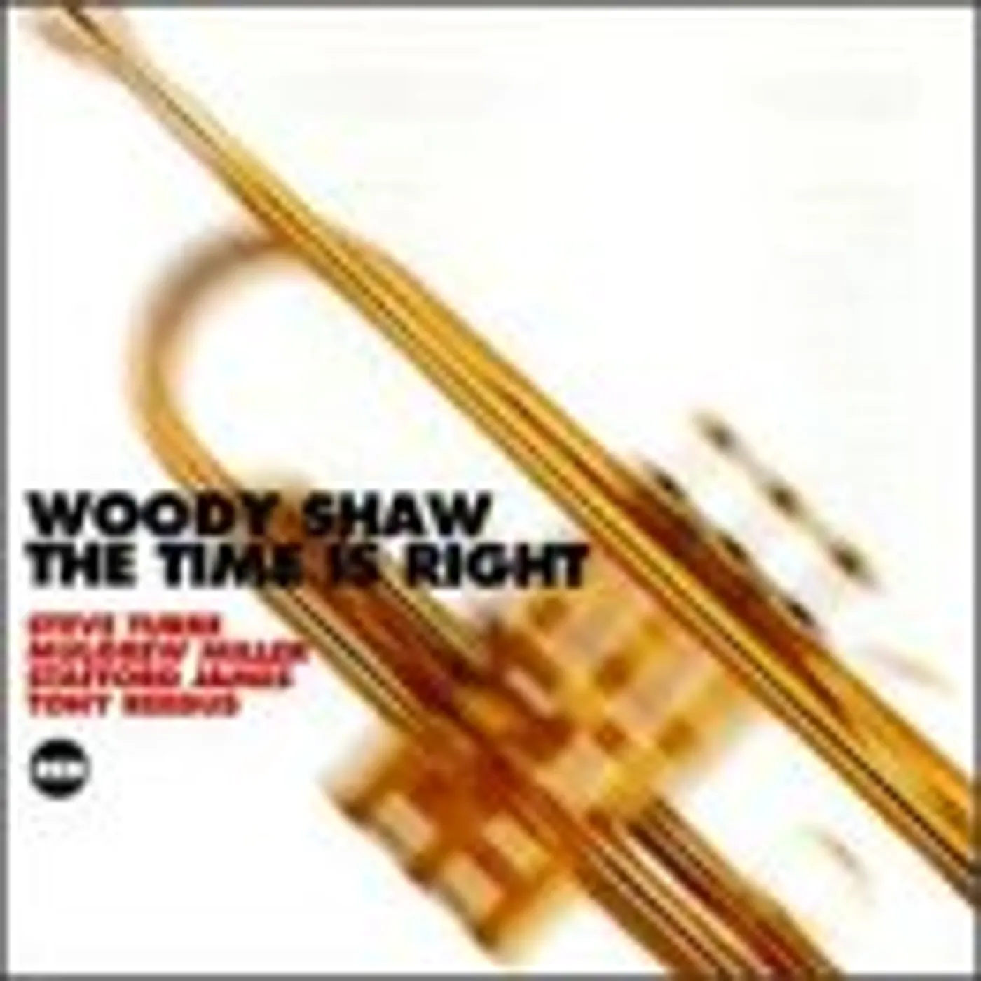 Woody Shaw TIME IS RIGHT CD
