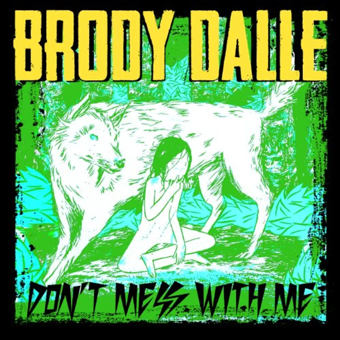 Brody Dalle DONT MESS WITH ME Vinyl Record
