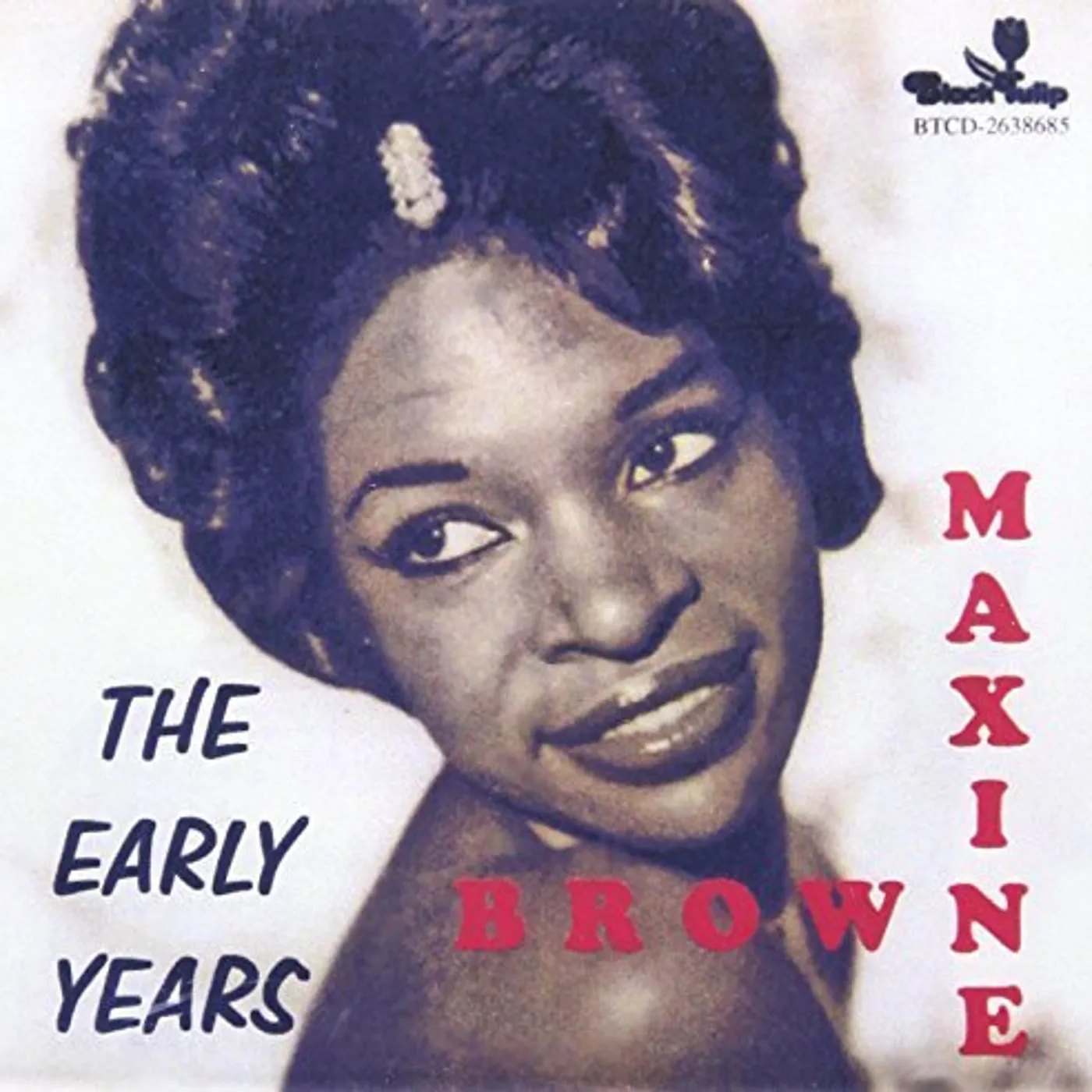 Maxine Brown EARLY YEARS 21 CUTS CD
