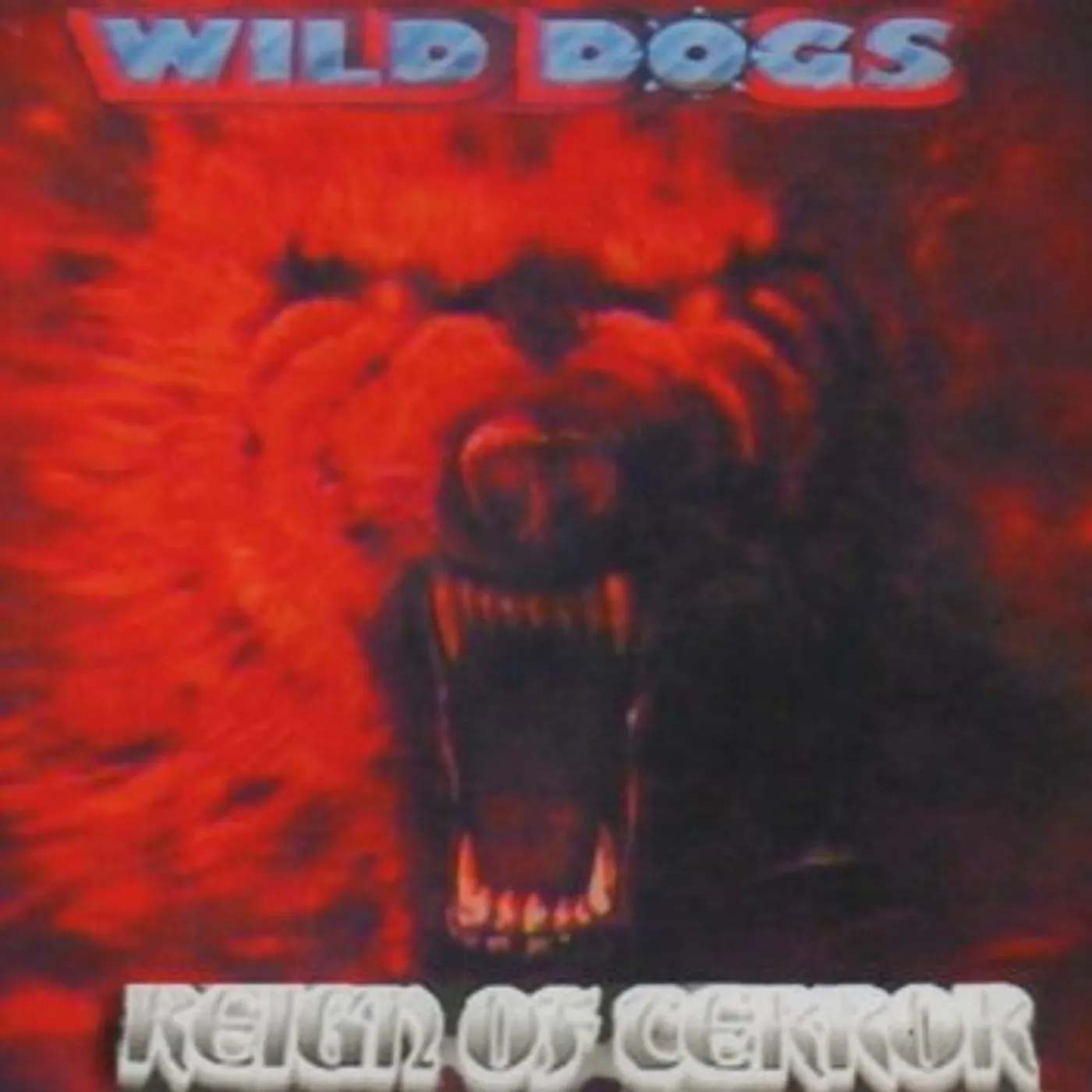 Wild Dogs Reign Of Terror Vinyl Record