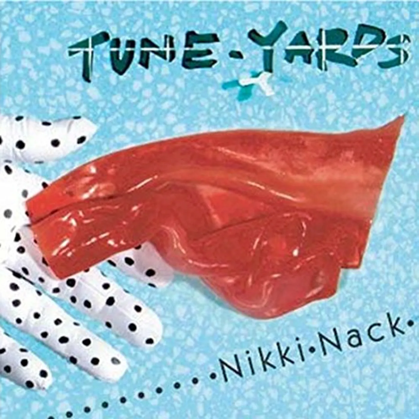 Tune-Yards nikki nack Vinyl Record