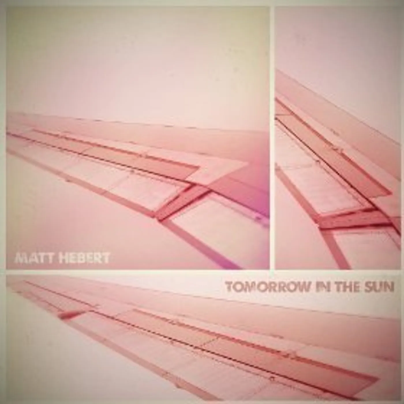 Matt Hebert TOMORROW IN THE SUN CD