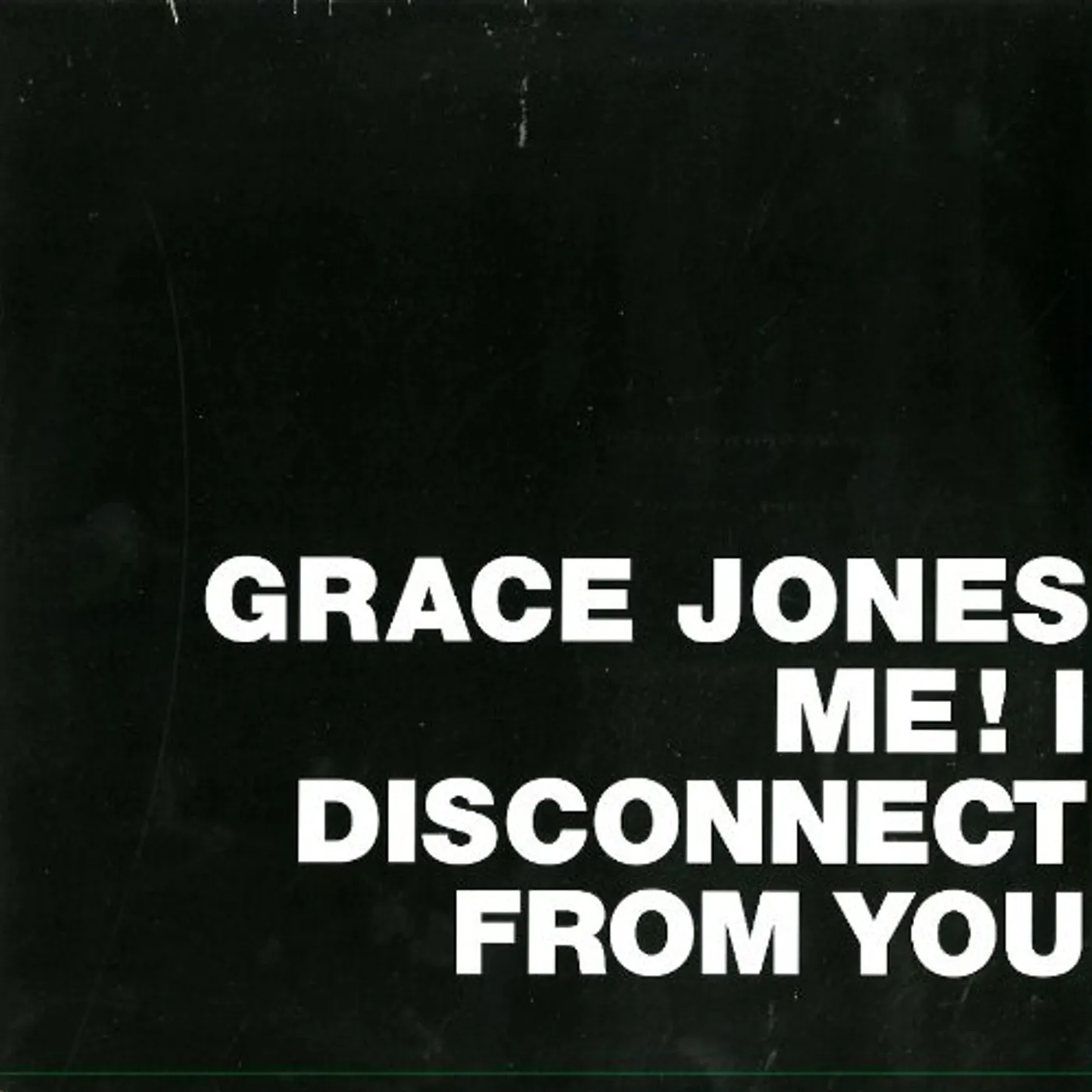 Grace Jones ME! I DISCONNECT FROM YOU Vinyl Record - Holland Release