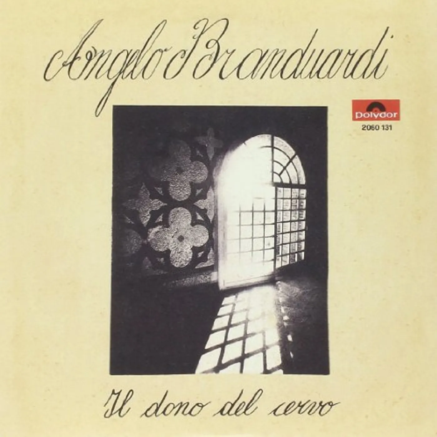 Angelo Branduardi IL DONO DEL CERVO/ALLA FIERA DELL'EST Vinyl Record