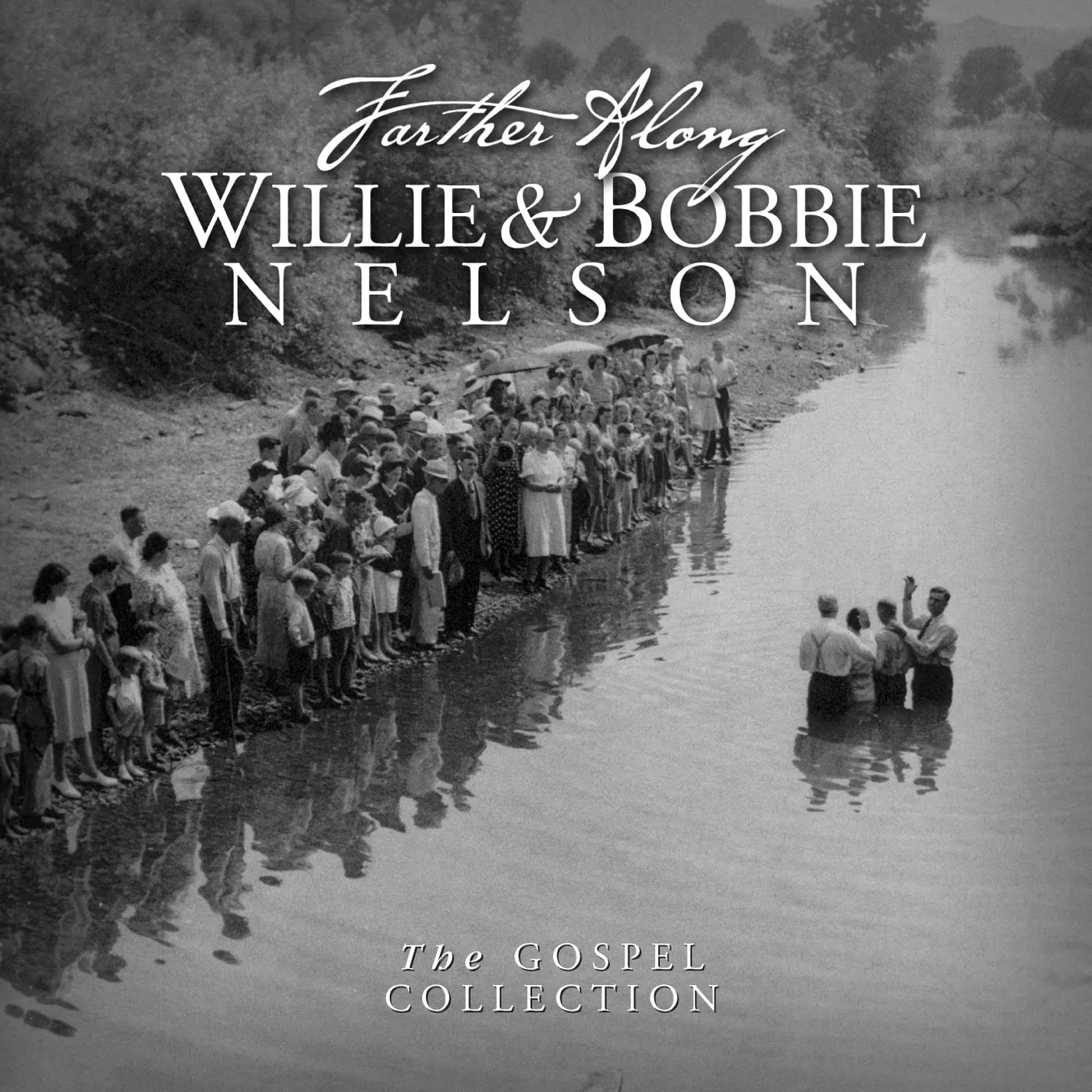 Willie Nelson / Bobbie Nelson FARTHER ALONG: GOSPEL COLLECTION CD