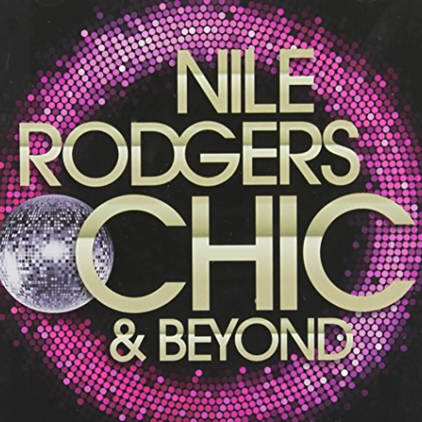 Nile Rodgers, Chic CHIC & BEYOND CD