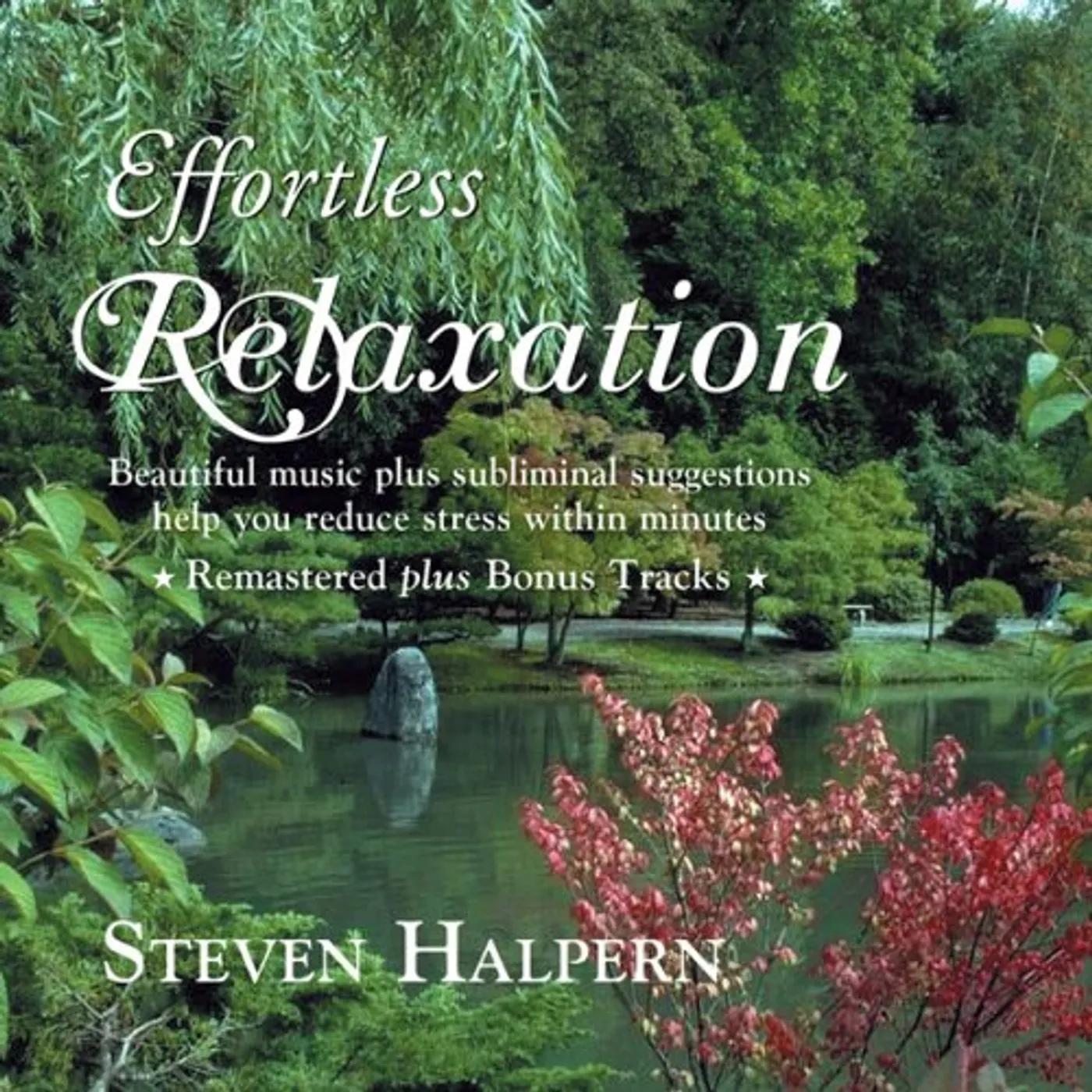 Steven Halpern EFFORTLESS RELAXATION: RELAXING MUSIC CD