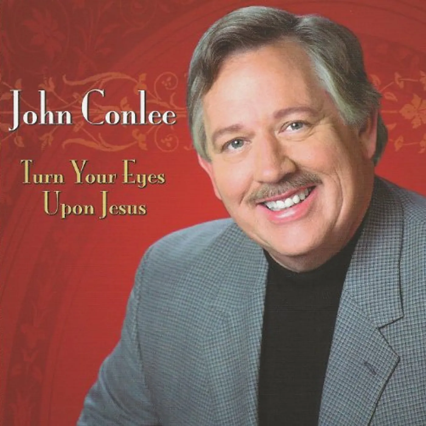 John Conlee TURN YOUR EYES UPON JESUS CD
