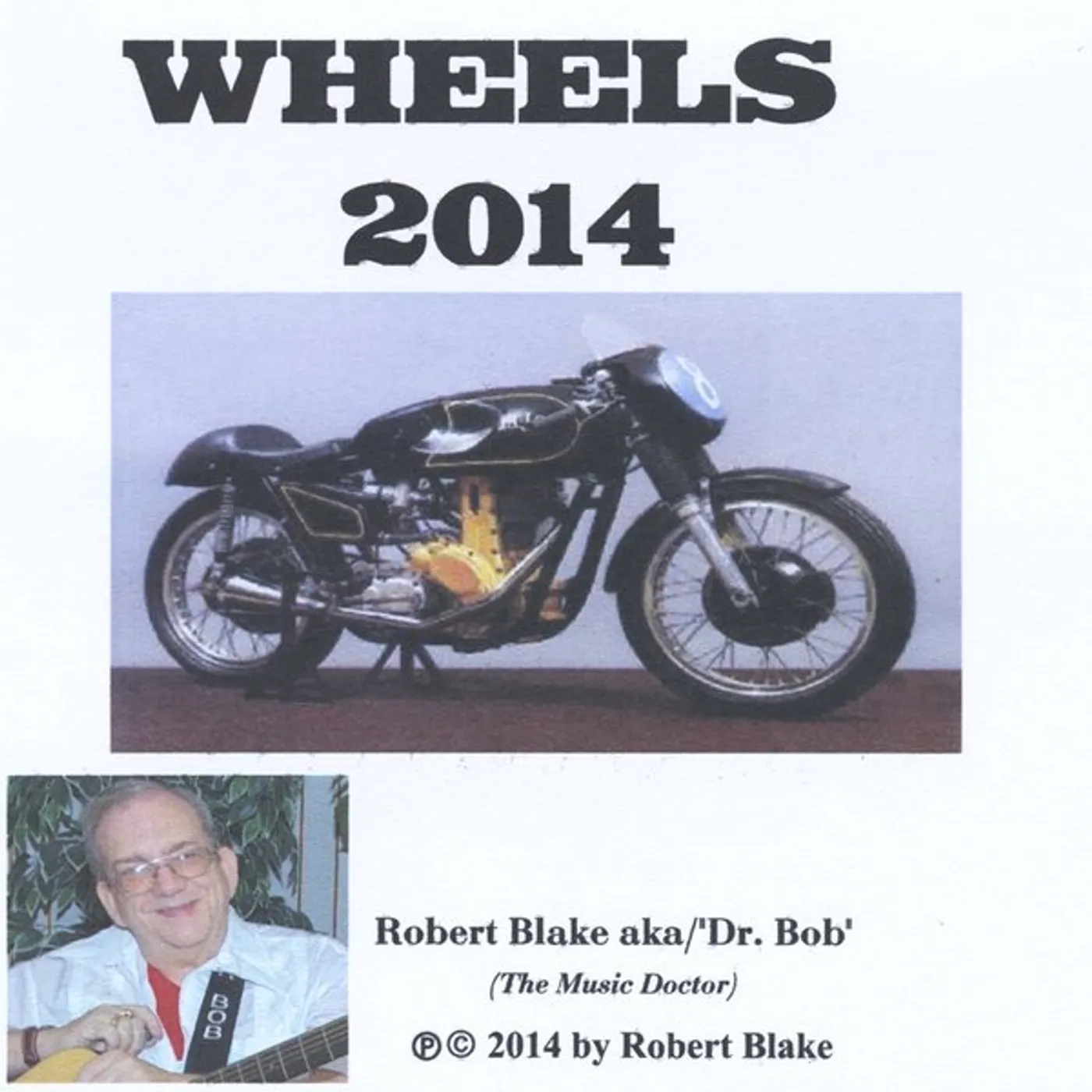 Robert Blake WHEELS 2014 CD