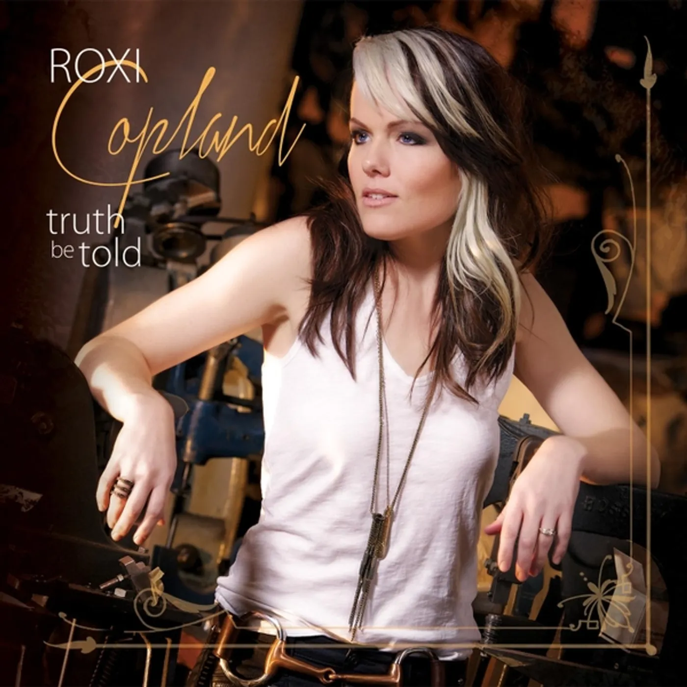 Roxi Copland TRUTH BE TOLD CD