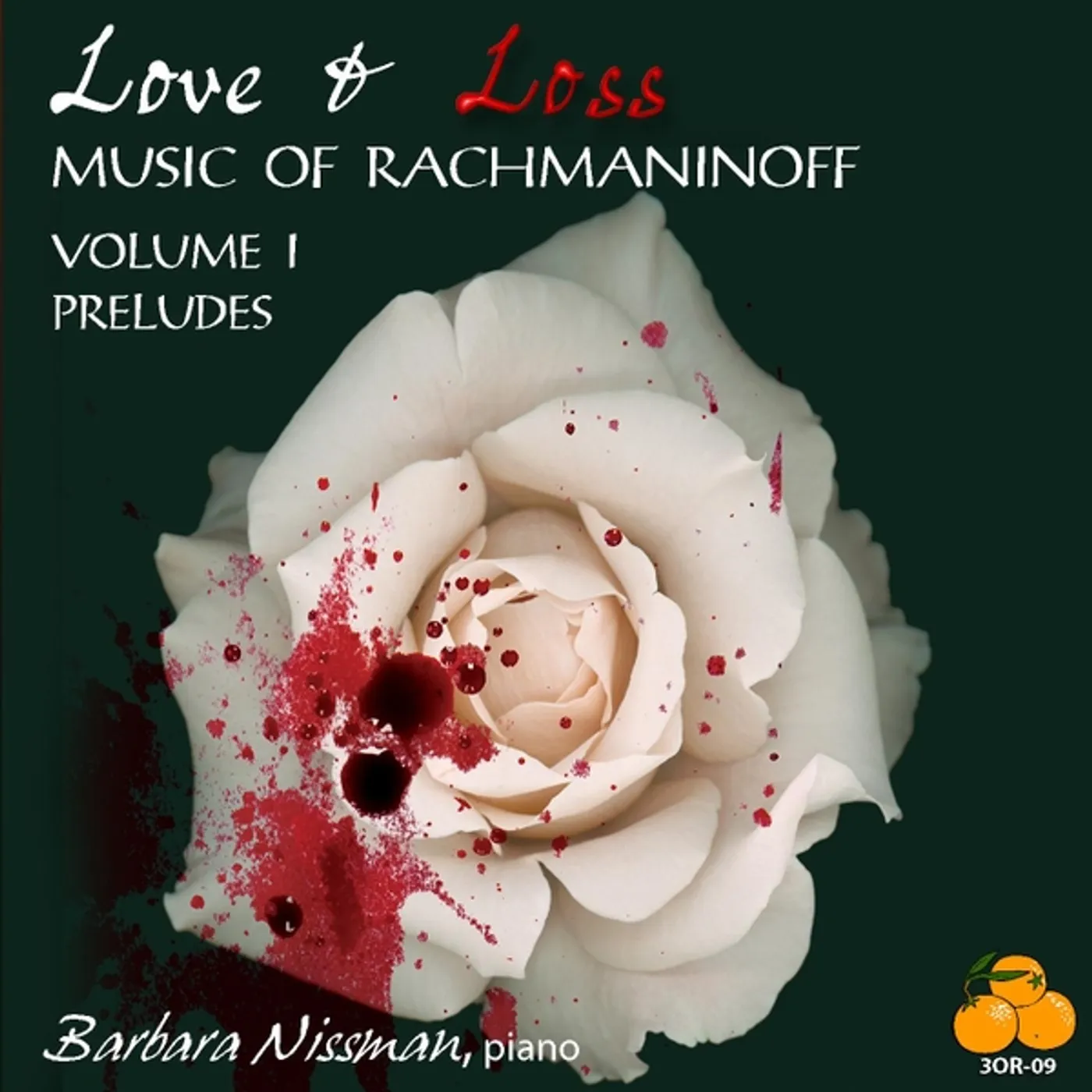Barbara Nissman LOVE & LOSS MUSIC OF RACHMANINOFF VOL. I: PRELUDES CD